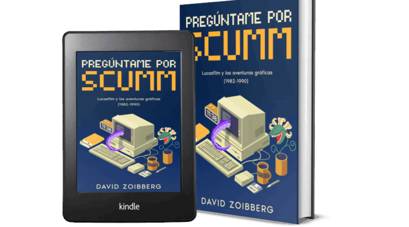 Pregúntame por SCUMM: Lucasfilm y las aventuras gráficas (1982-1990)