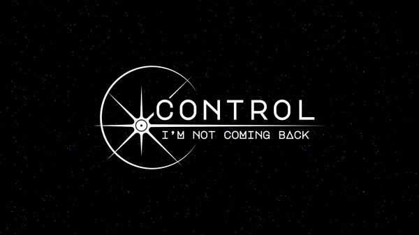 Watch Control, I'm Not Coming Back - Announcement Trailer